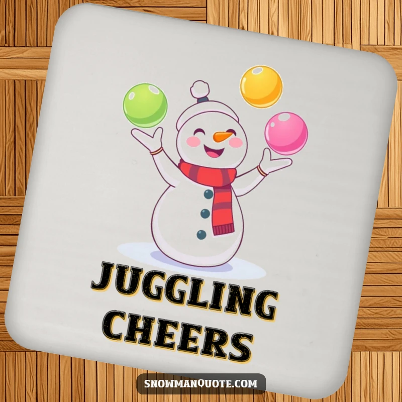 Funny Snowman Coaster: A cheerful snowman juggles colorful snowballs, protecting your furniture with humor. A charming and playful accessory.
