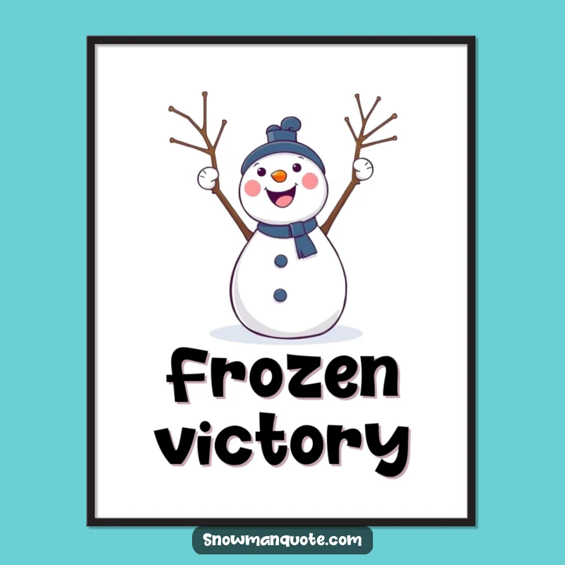 Funny Cheering Snowman Poster: Twig Arm Celebration Art for Walls