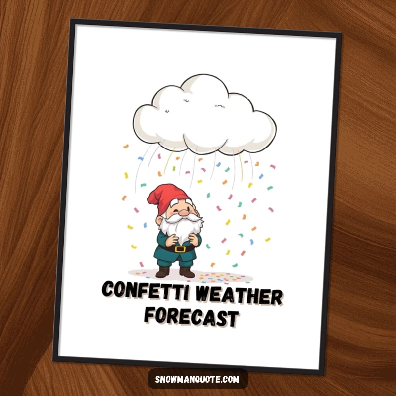 Funny playful cloud raining colorful confetti onto a bewildered garden gnome, a whimsical poster celebrating unexpected joy and garden magic.