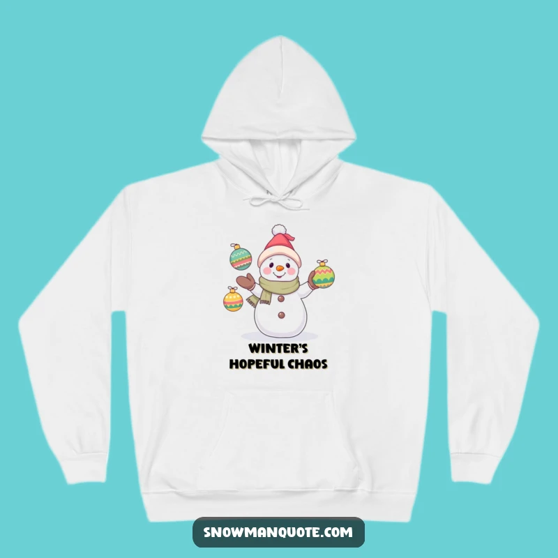Funny Snowman Juggling Hoodie: Cozy Winter Warmth with Hopeful Holiday Humor Gift