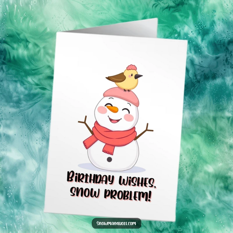 Funny free printable birthday card: Snowman with a surprised smile endures a bird pecking playfully at its hat.