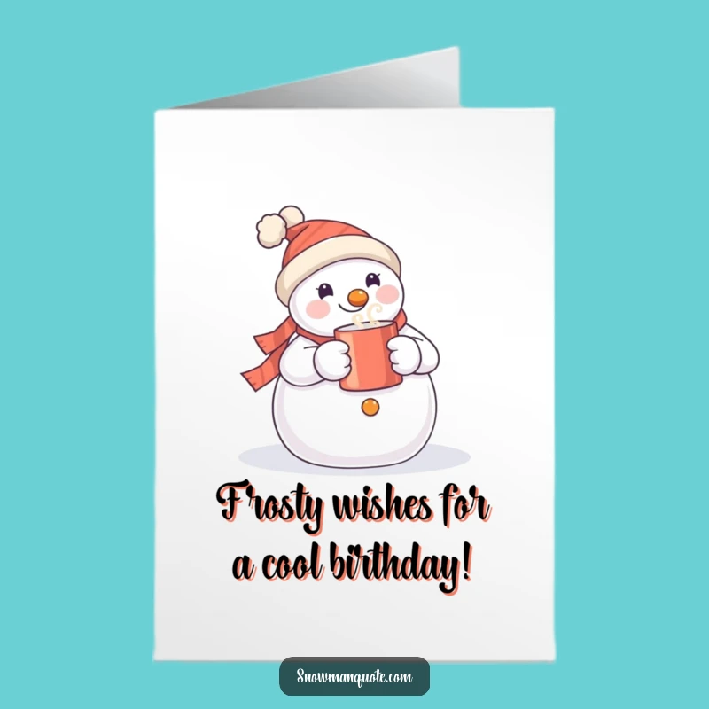 Free Printable Birthday Card: Happy Snowman Mug - Funny Downloadable Gift