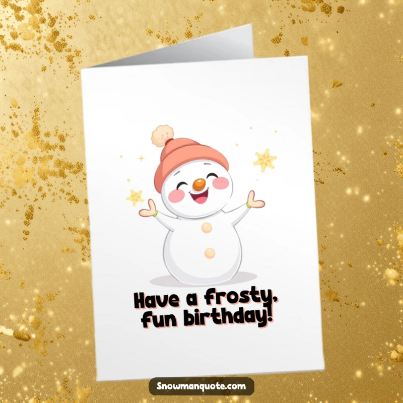 Funny Free Printable Birthday Card, smiling snowman juggling glowing snowflakes, festive winter celebration, carrot nose detail