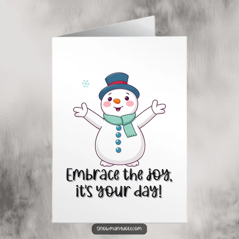 Funny Free Printable Birthday Card: A snowman with outstretched arms happily embracing a single falling snowflake.