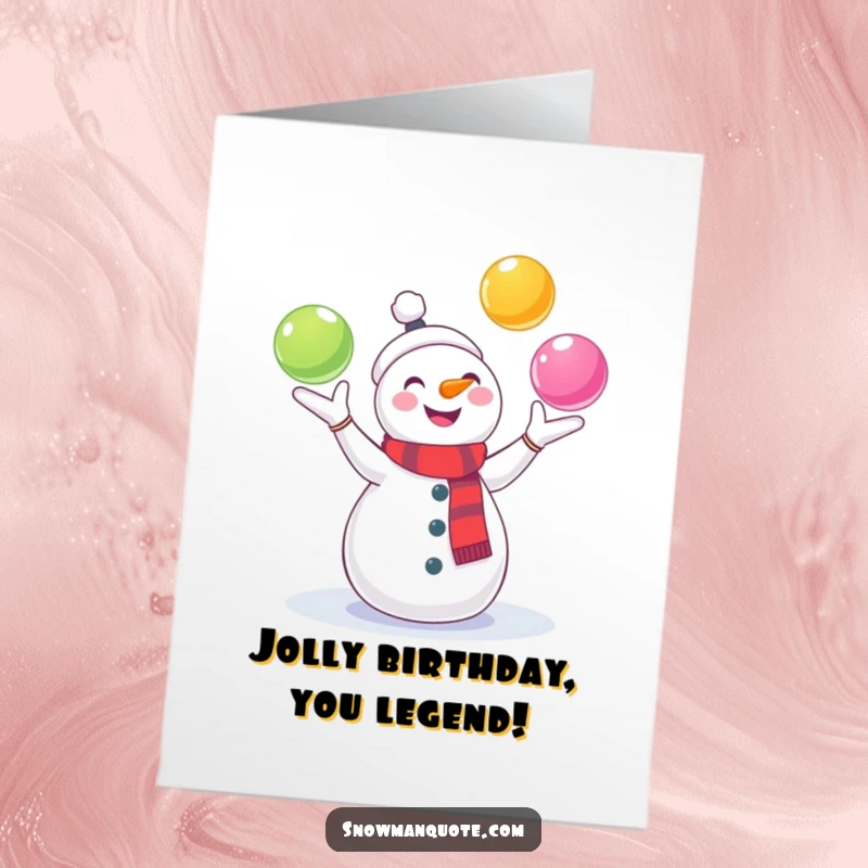 Funny Free Printable Birthday Card: A happy snowman juggles colorful snowballs, spreading birthday glee and fun