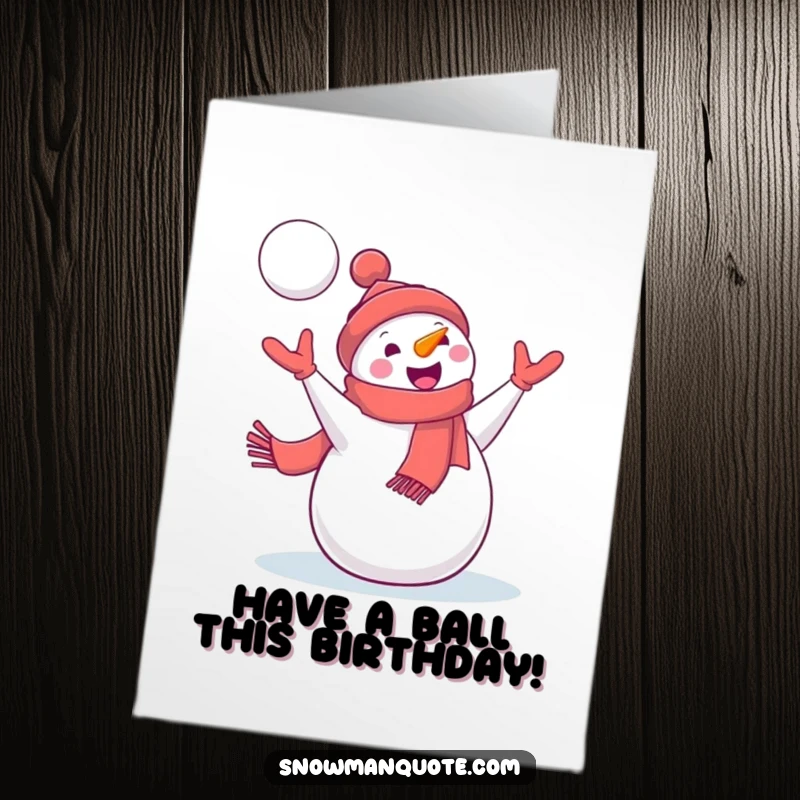 Funny Free Printable Snowman Birthday Card: Snowman catching snowball, wearing scarf, winter fun, downloadable greeting card
