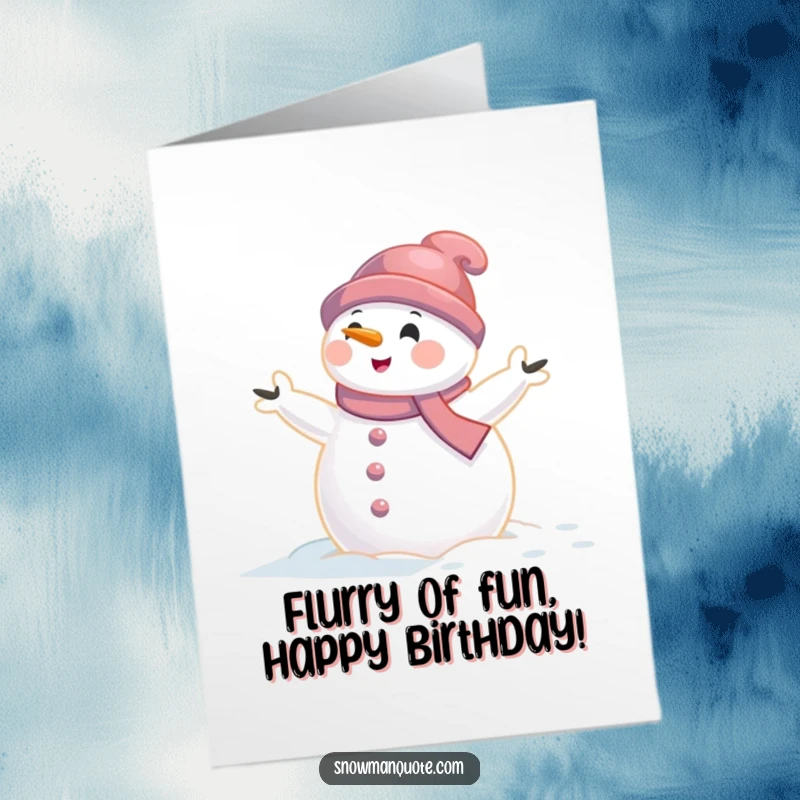 Funny Free Printable Birthday Card: A snowman with arms aflutter is caught in a gentle gust of wind, a whimsical birthday theme.