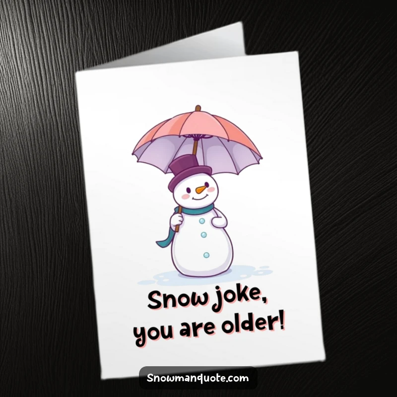 Funny free printable birthday card featuring a clumsy snowman struggling to balance a giant umbrella, perfect for a giggle.