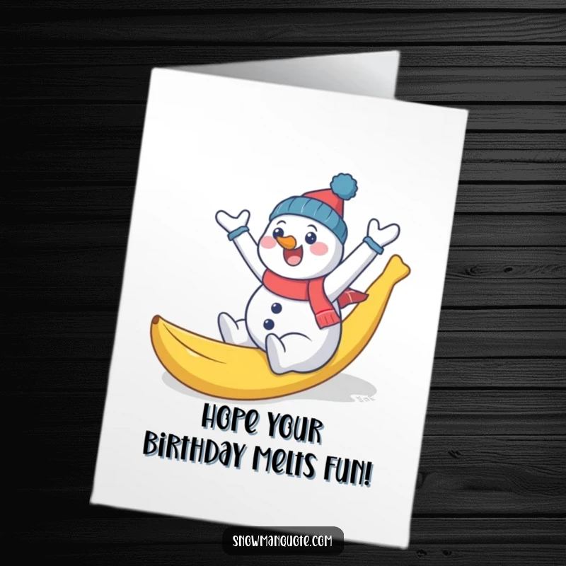 Funny Free Printable Birthday Card: Snowman comically slipping on a banana peel with arms flailing wildly.