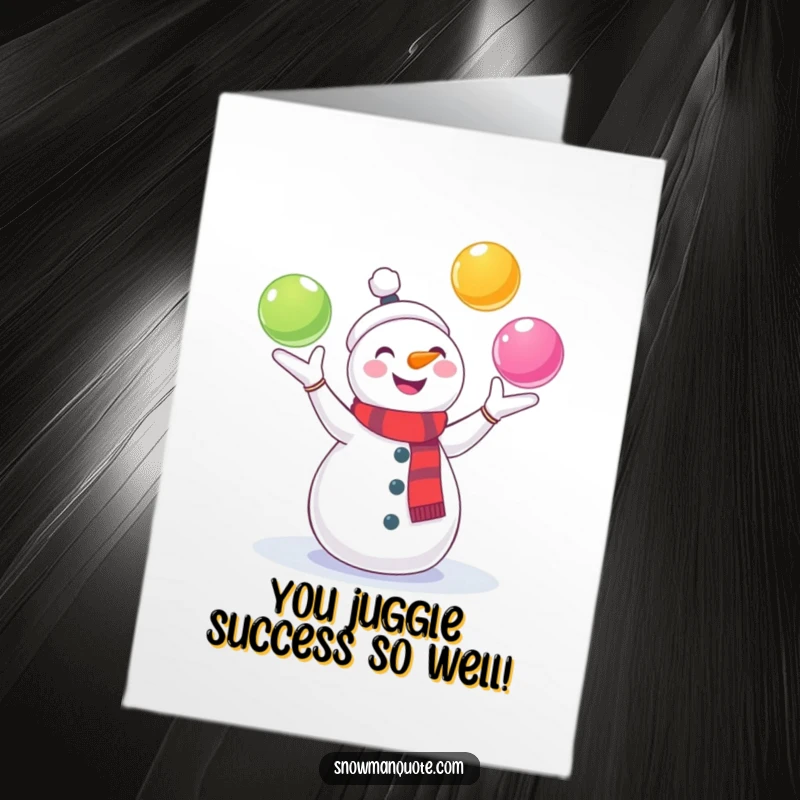 Funny Free Printable Congratulations Card: A snowman juggles colorful snowballs with pure glee, celebrating success with fun