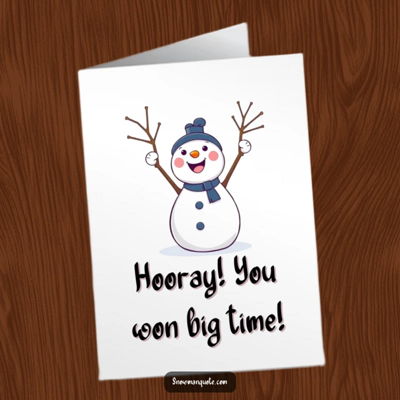 Funny Free Printable Congratulations Card: An ecstatic snowman with twig arms aloft cheers heartily, celebrating a fantastic achievement.