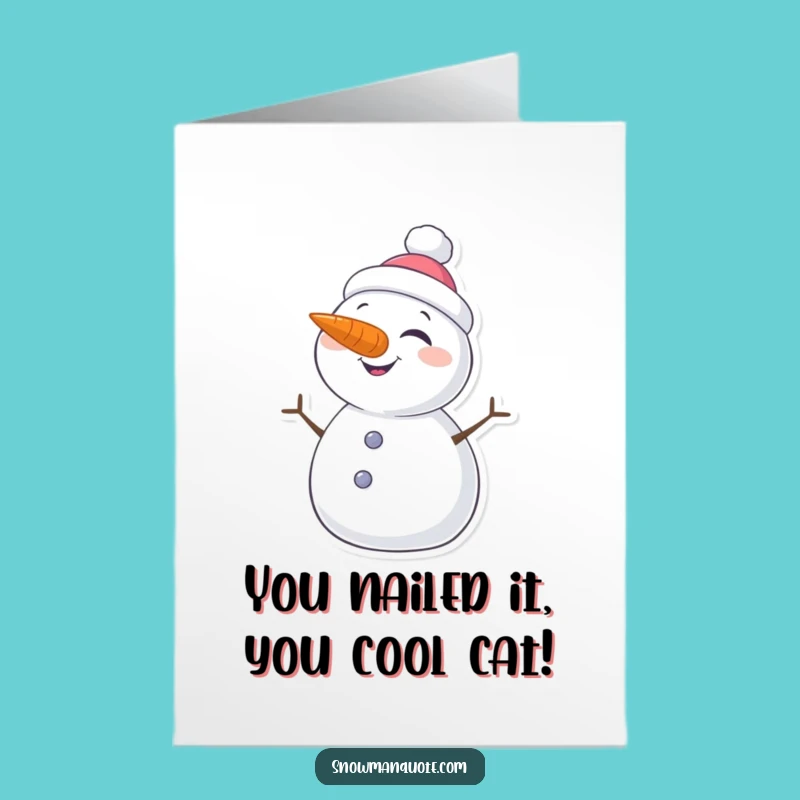 Free Printable Congrats Card: Winking Snowman Carrot Nose, Funny DIY Downloadable Gift!