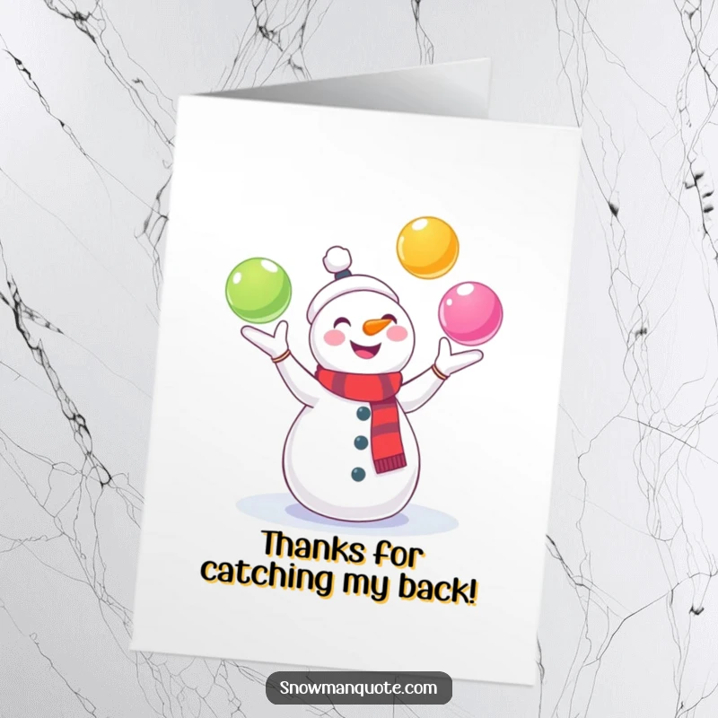 Funny Free Printable Thank You Card: A snowman juggles colorful snowballs with glee, expressing thanks in a fun way