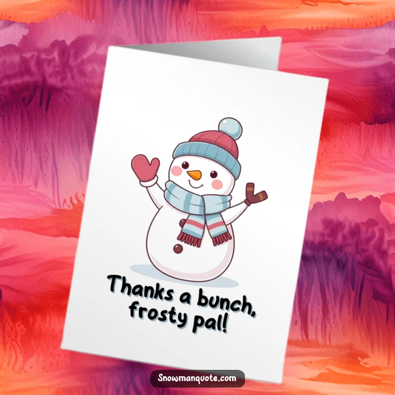 Funny Free Printable Thank You Card with a friendly snowman in a scarf waving to express thanks, a charming gesture.
