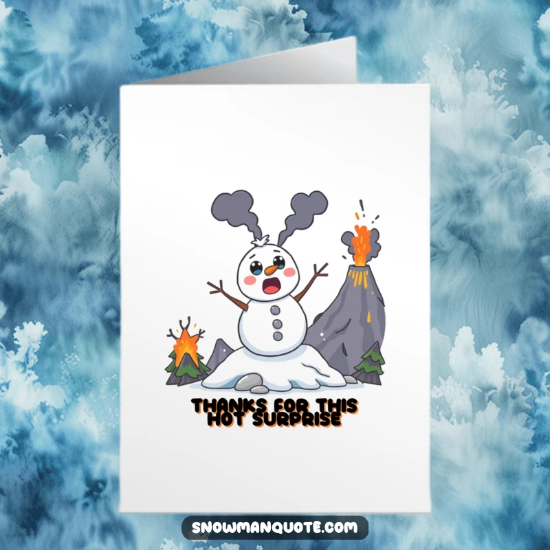 Funny Free Printable Thank You Card: Surprised snowman with wide coal eyes leaps from an erupting volcano.