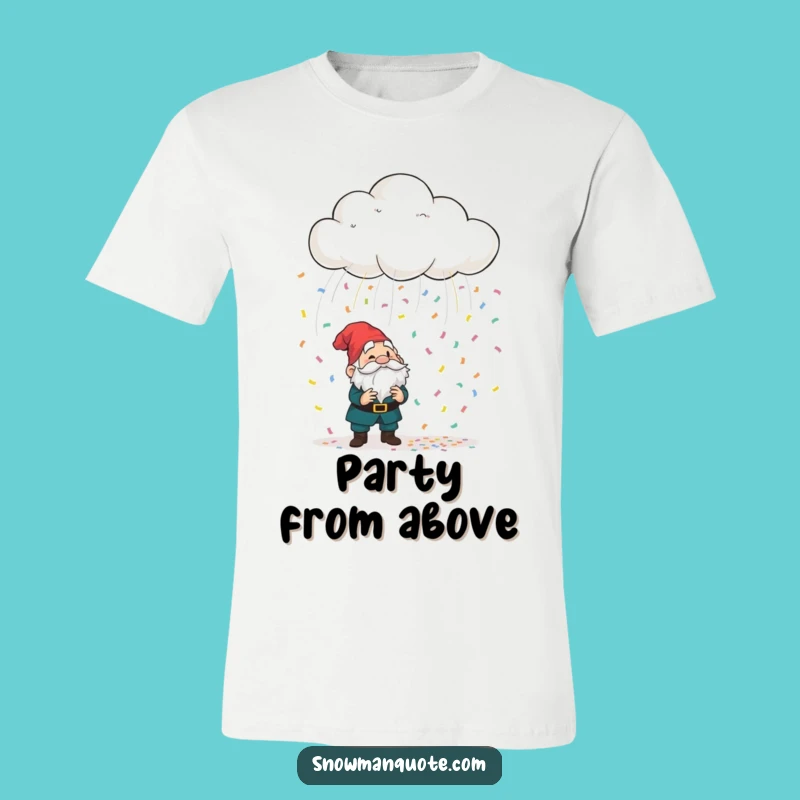 Funny Confetti Cloud Gnome T-Shirt - Whimsical & Hilarious Outdoor Fun Tee